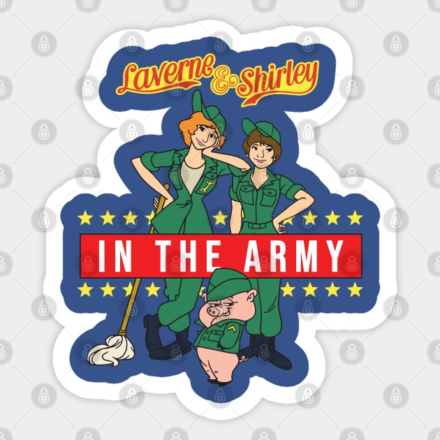 Laverne & Shirley - In The Army Sticker by Chewbaccadoll